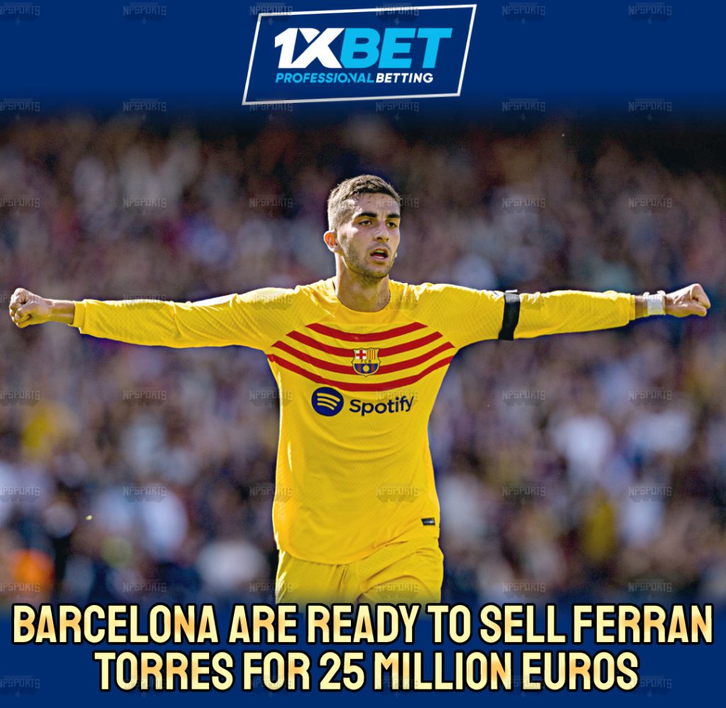 Barcelona to sell Ferran Torres
