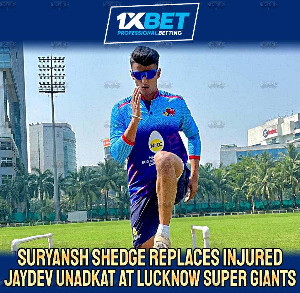 Suryansh Shedge replaces Jaydev Unadkat