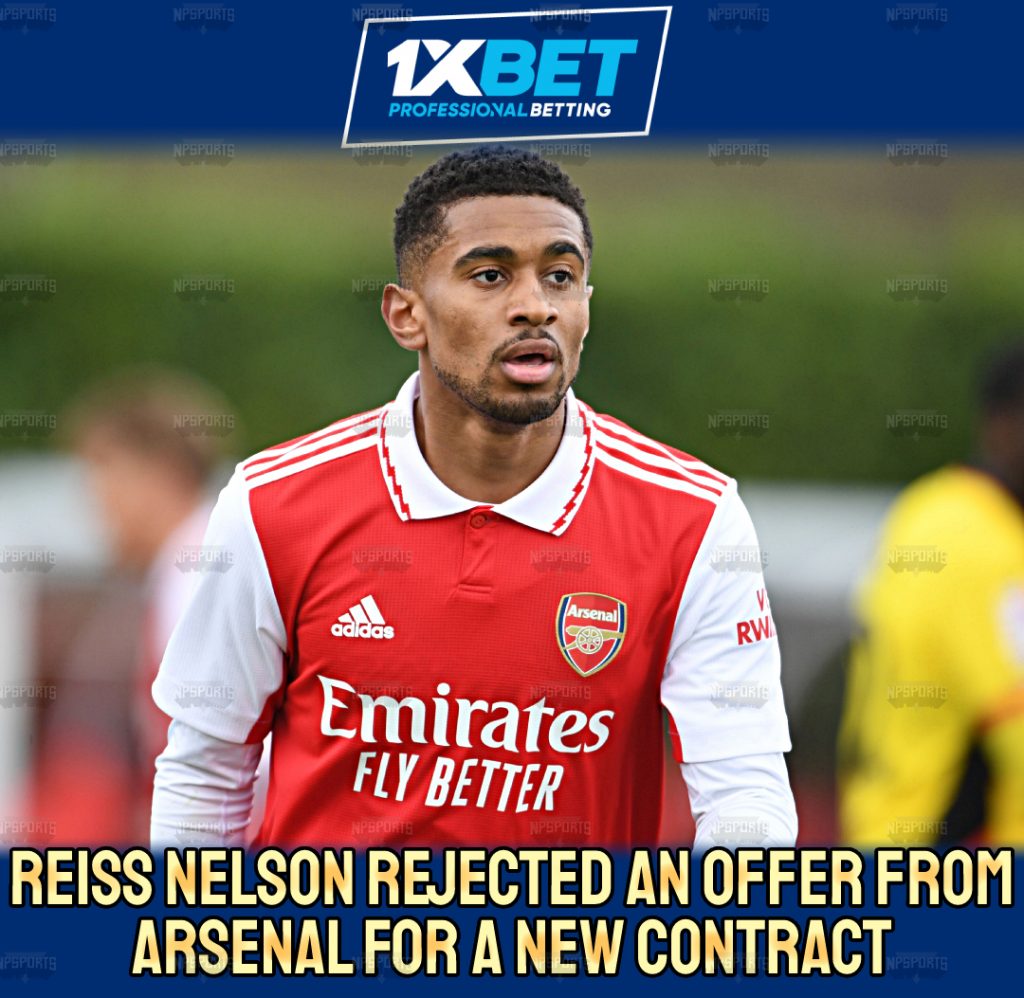 Reiss Nelson turned down Arsenal's offer