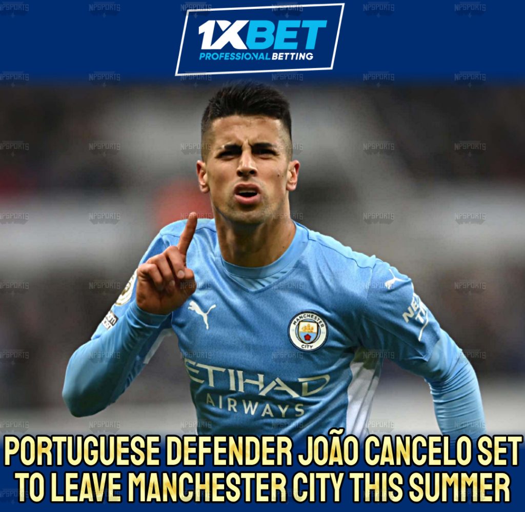 Joao Cancelo set to leave Manchester City
