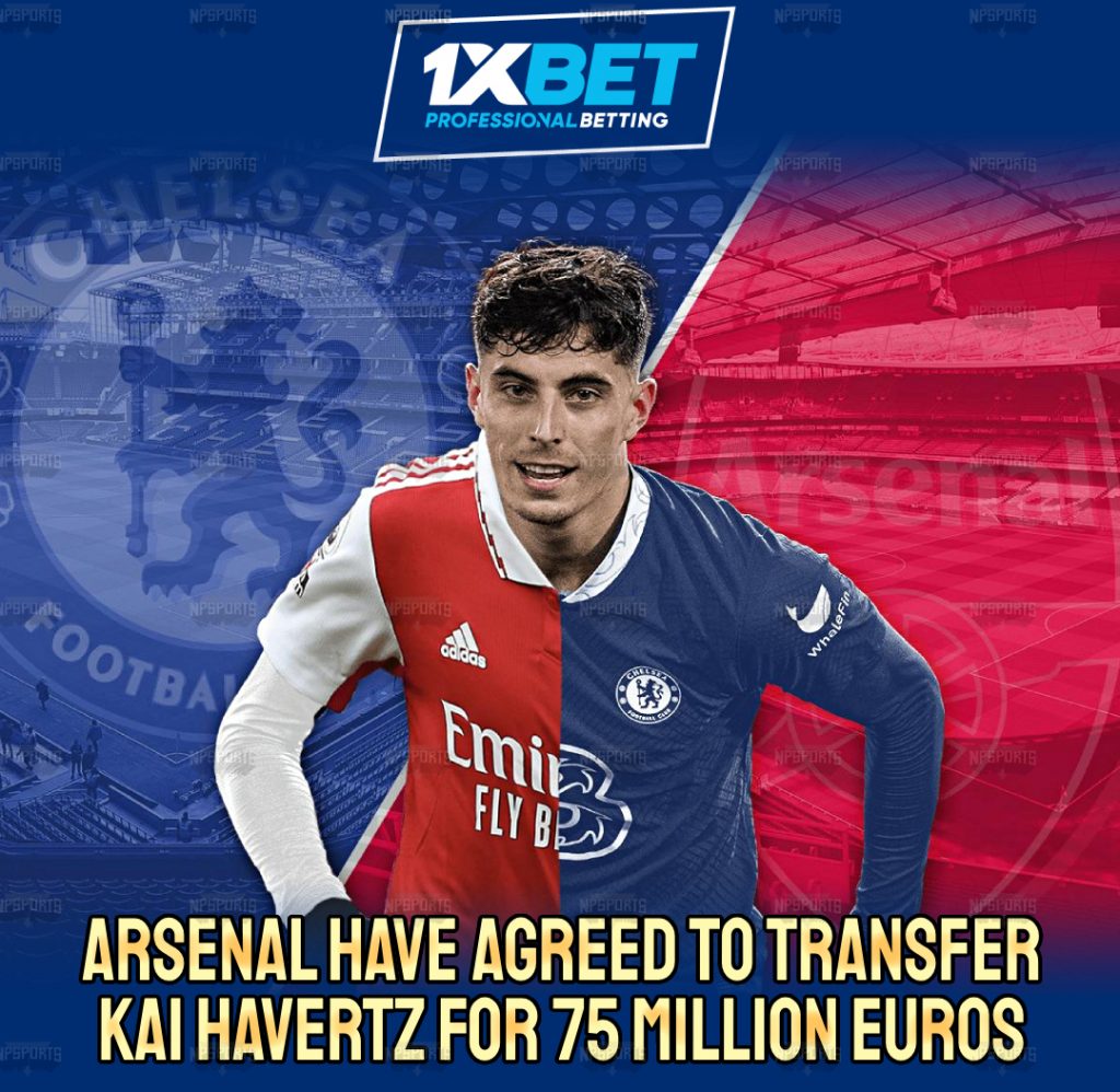 Gunners agreed to sign Kai Havertz from Chelsea