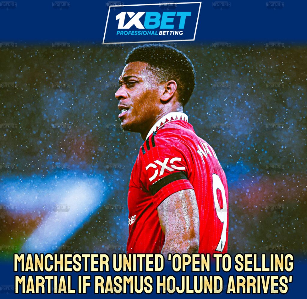 Red Devils to sell Martial after Hojlund arrival to the club