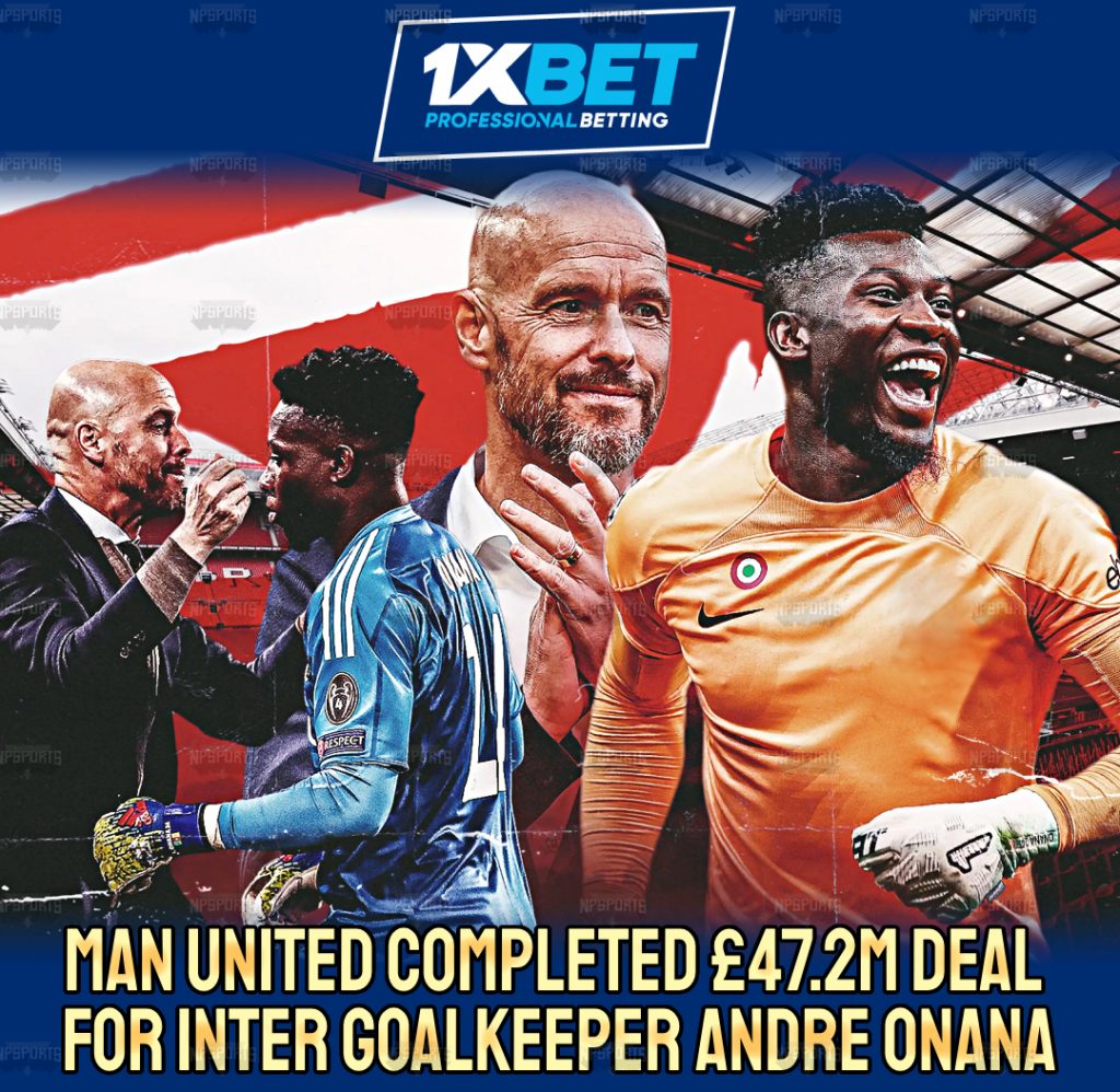 Manchester Utd completed Andre Onana signing