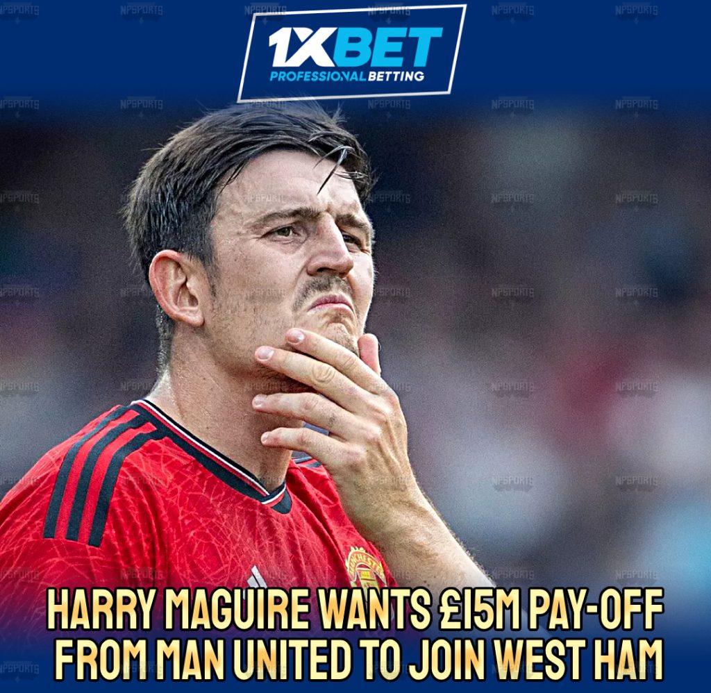 Harry Maguire demands Man Utd £15m for his transfer  