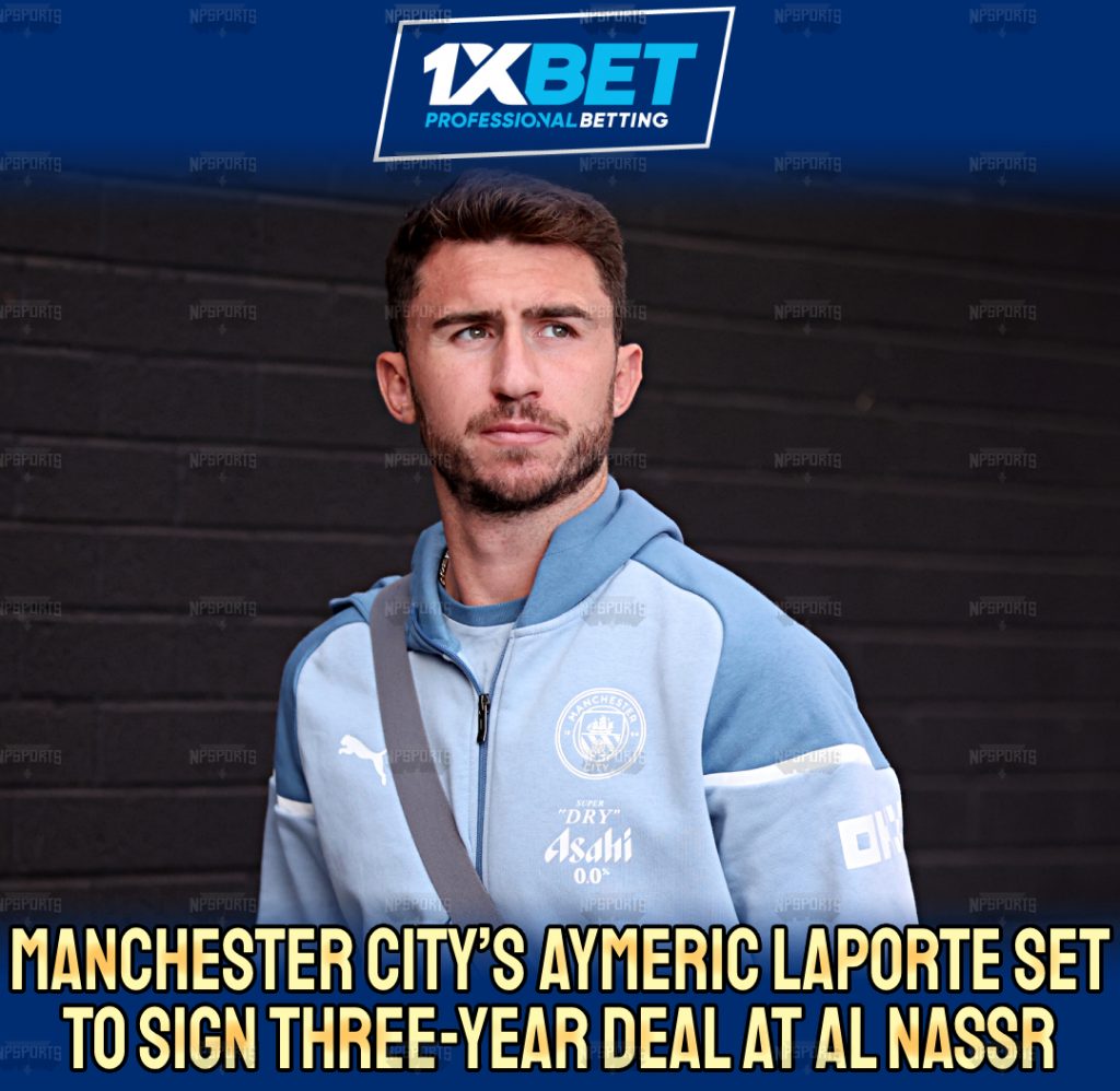 Laporte set to sign three-year deal at AL Nassr FC