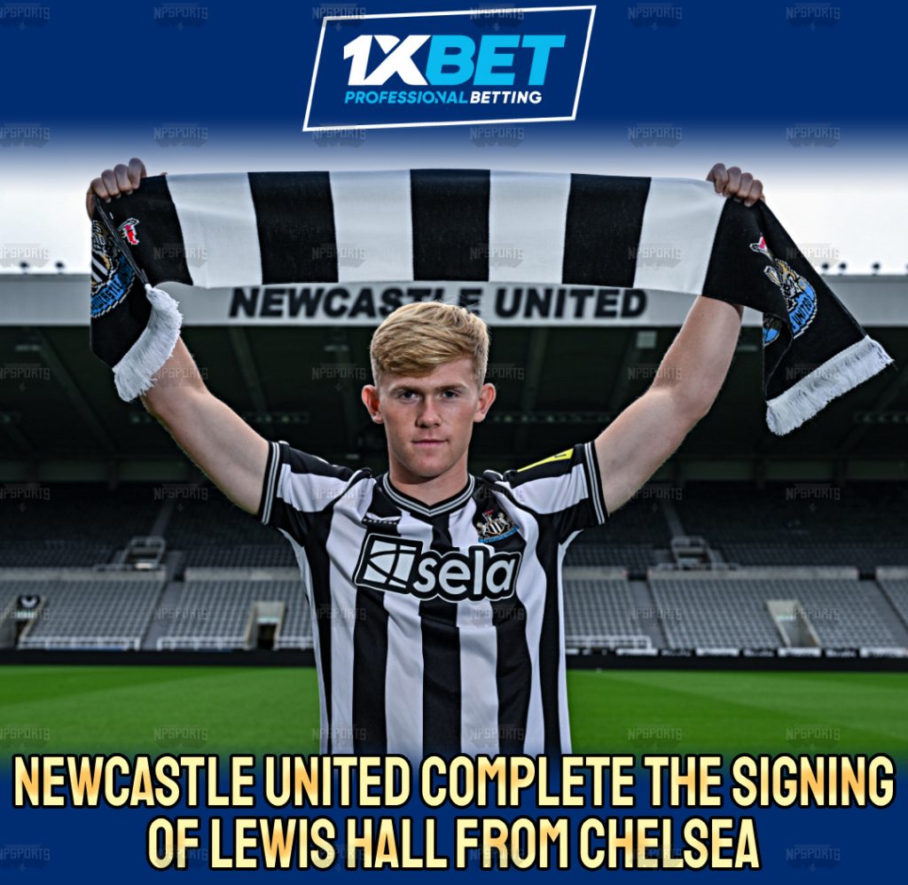 Lewis Hall joins Newcastle United from Chelsea