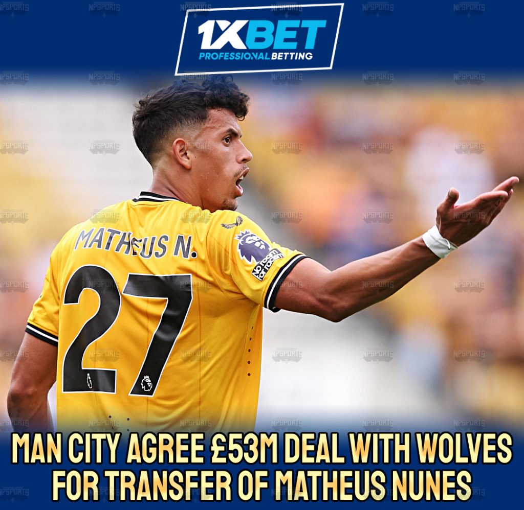 Matheus Nunes: City agree deal with Wolves for midfielder