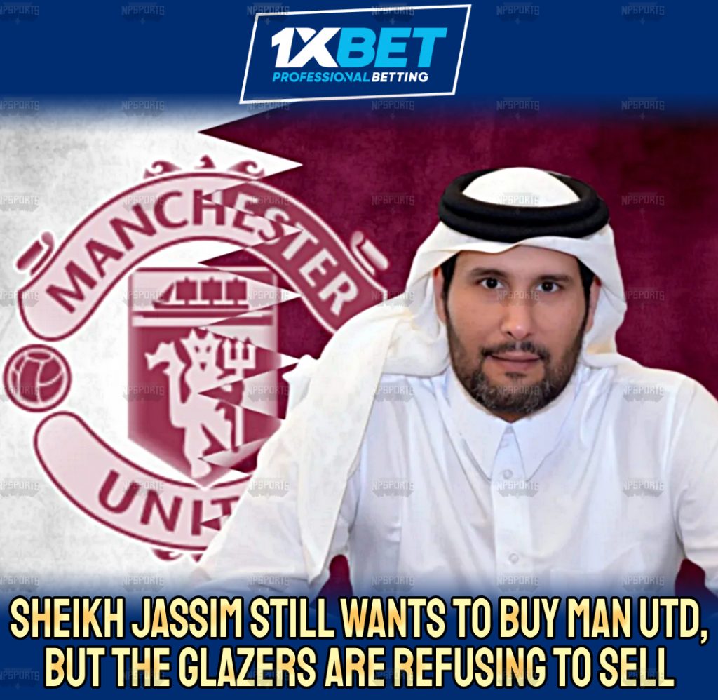 Sheikh Jassim's bid for Man Utd remains but Glazer refused  