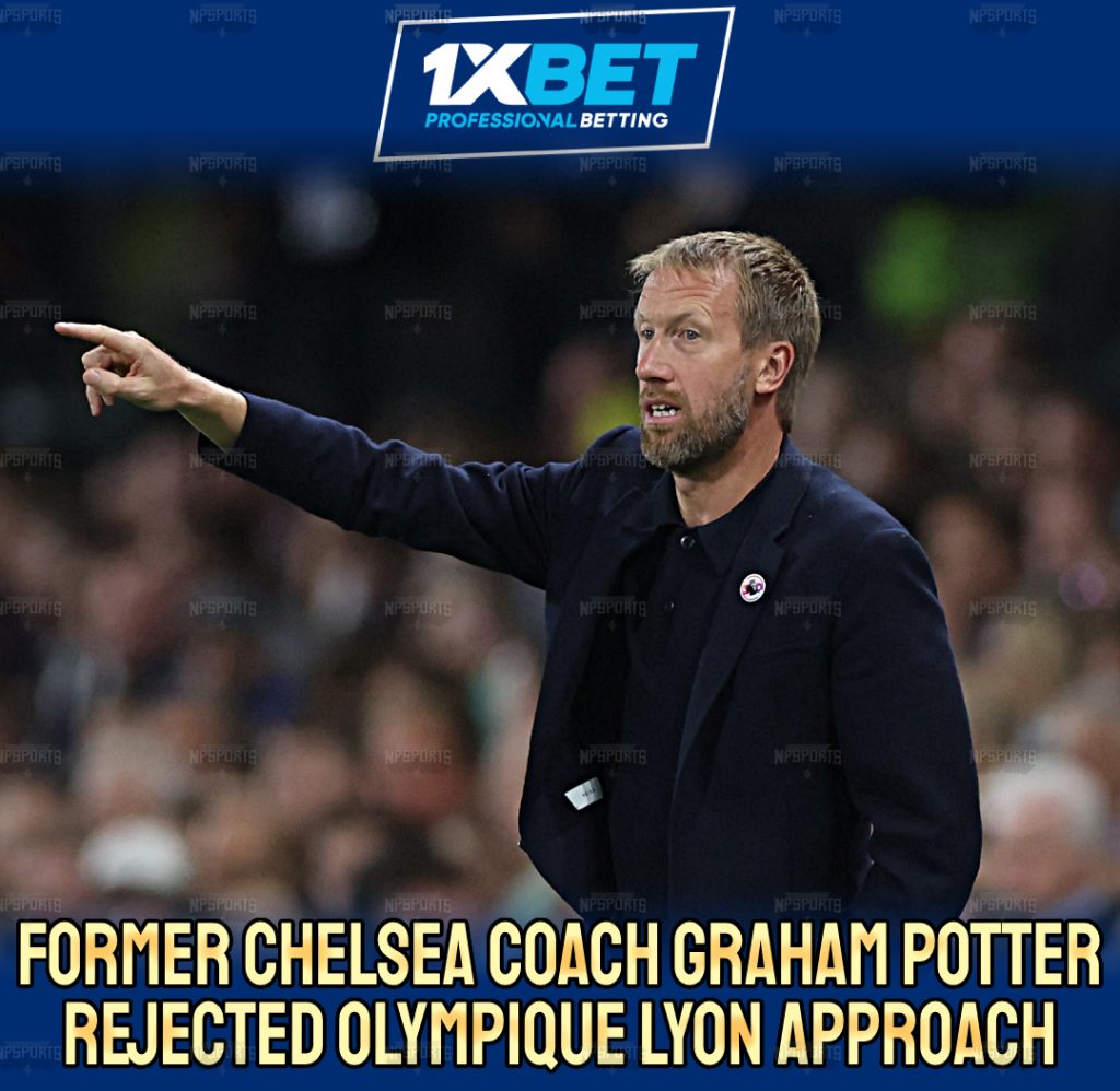 Graham Potter turns down approach from Lyon