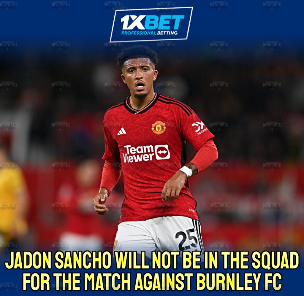Sancho to miss clash against Burnley? 