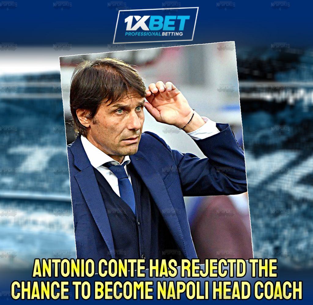 Antonio Conte turns down offer from NAPOLI