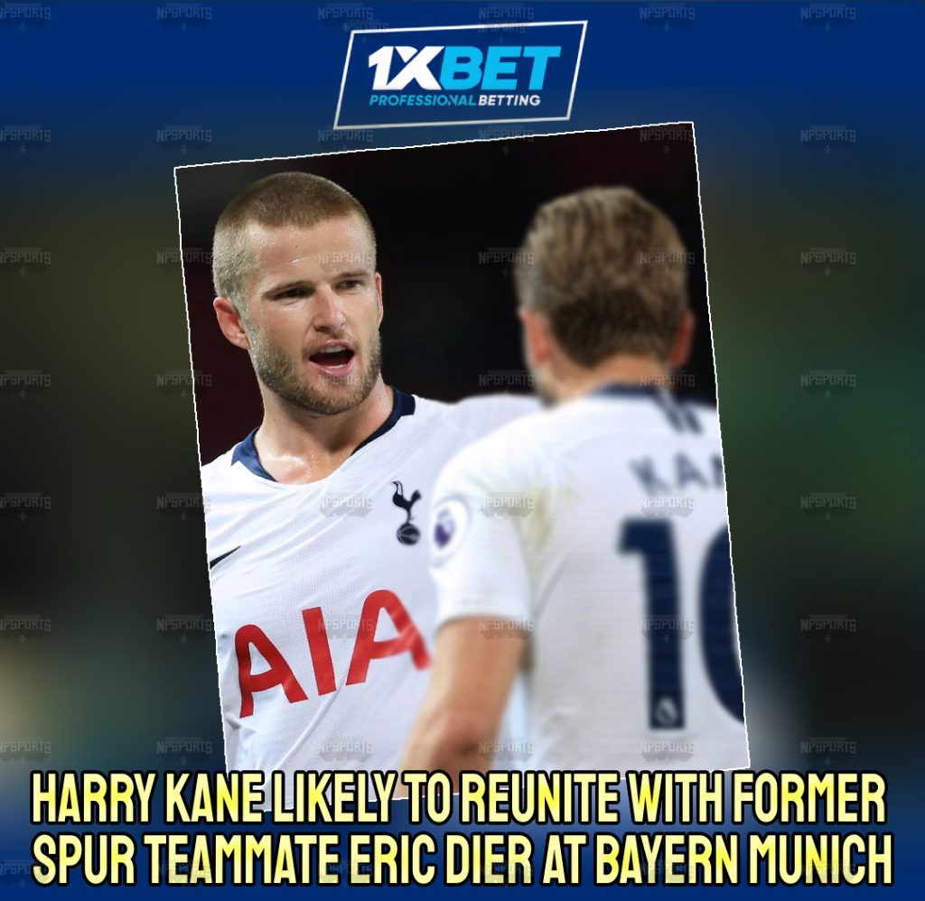 Eric Dier is set to join former teammate Harry Kane at Bayern 