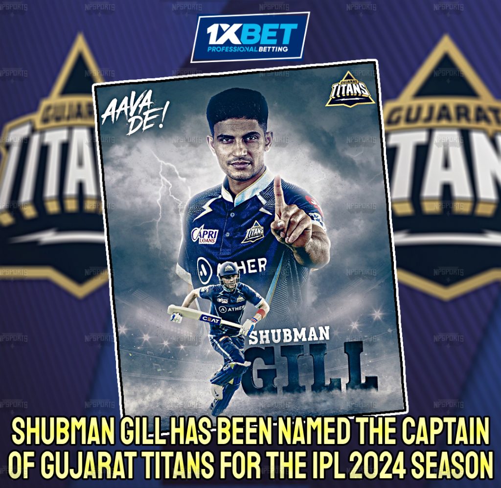 Shubman Gill names Gujarat Titans' Captain