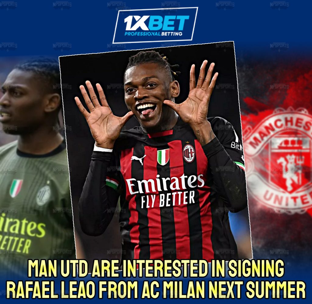 Manchester Utd wants to sign Rafael Leao