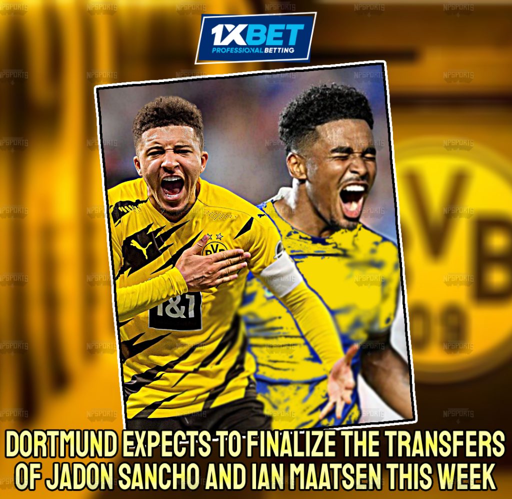 Borussia Dortmund to Finalize Sancho and Maatsen's transfer