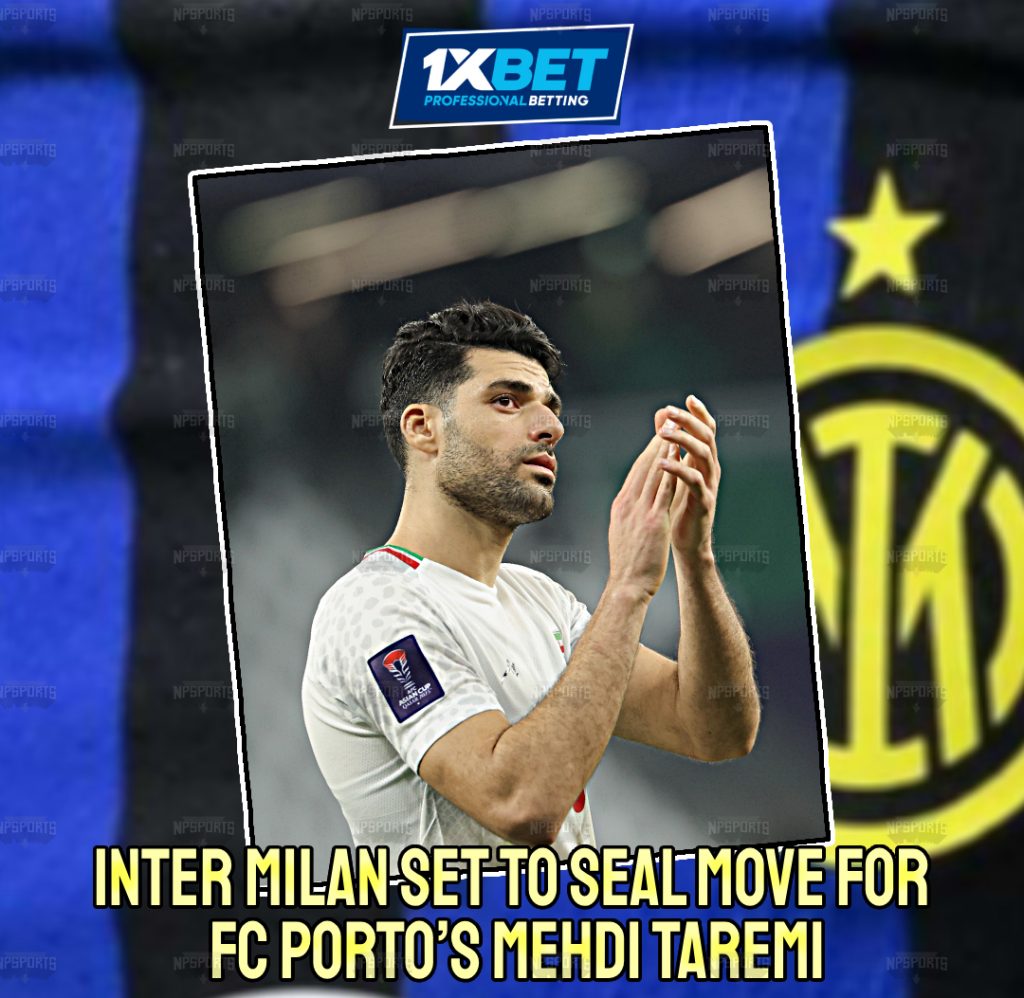 Inter Milan set to sign Mehdi Taremi from FC Porto