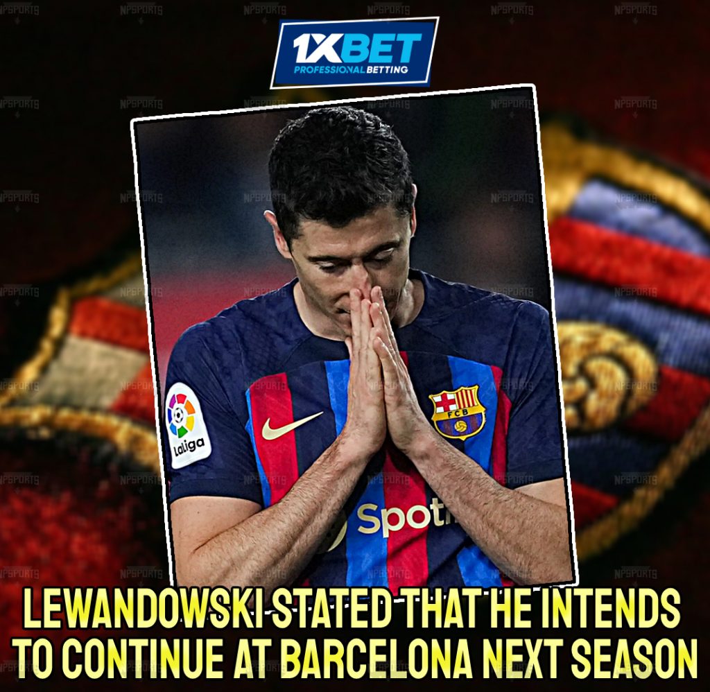 Robert Lewandowski desires to stay at FC Barcelona