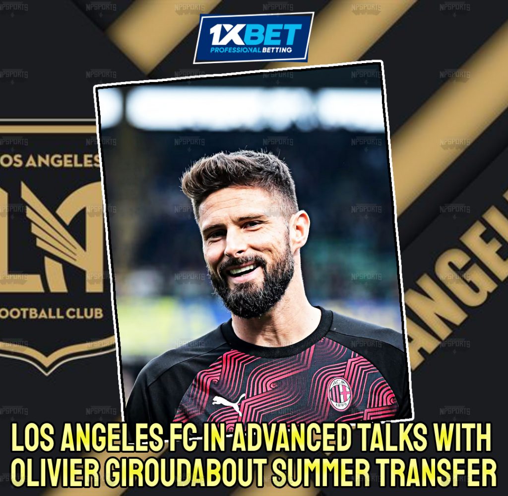 LAFC seeking to sign Olivier Giroud in the summer