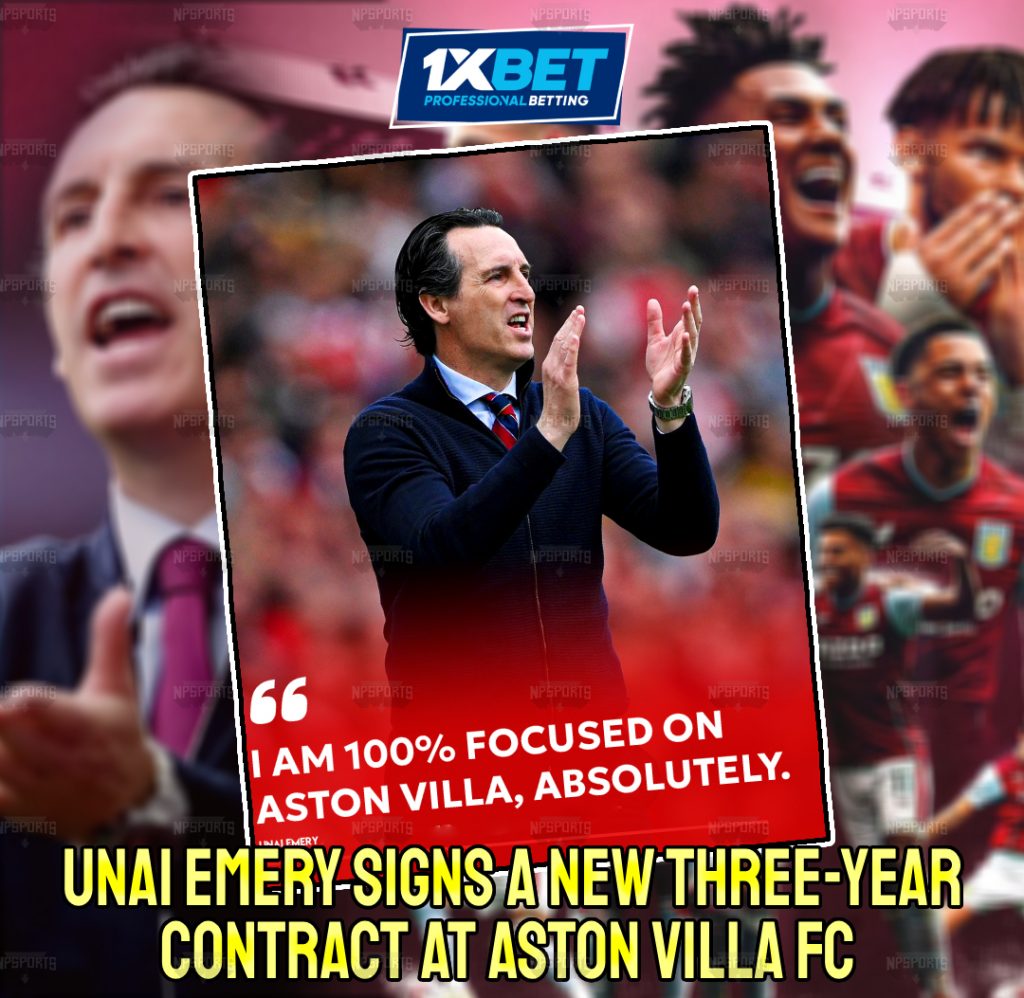 Unai Emery extends contract with Aston Villa